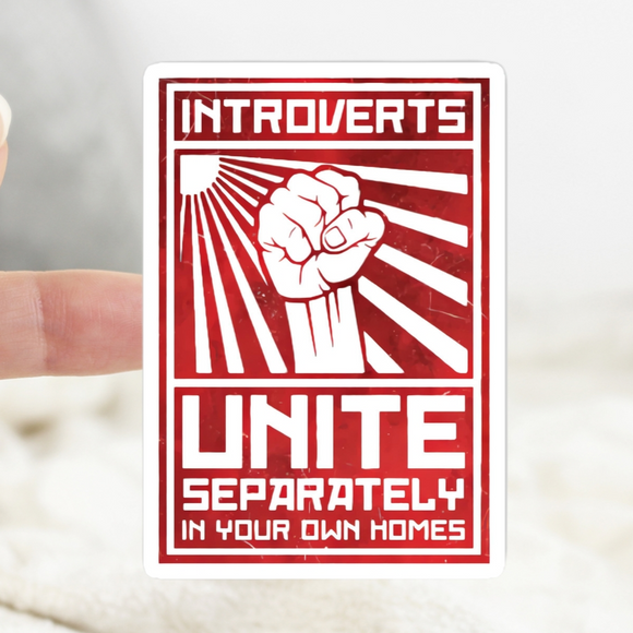 Introverts Unite Sticker