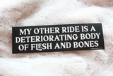 'My Other Ride' Bumper Sticker / Magnet