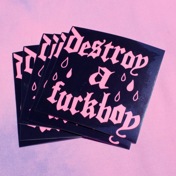Destroy A F*ckboy Vinyl Sticker