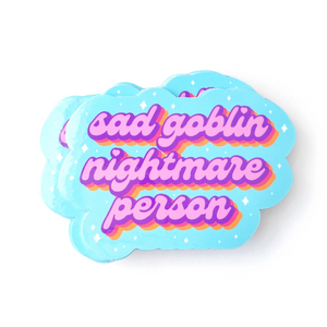 'Sad Goblin Nightmare Person' Sticker Vinyl Sticker