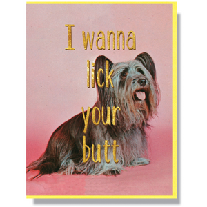 'I Wanna Lick Your Butt' Card