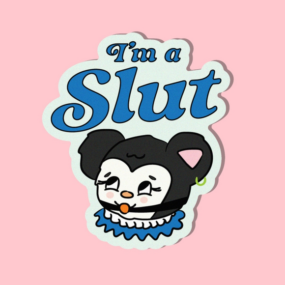 I'm A Slut Sticker