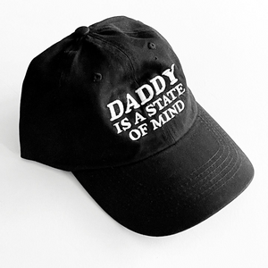 'Daddy is a State of Mind' Baseball / Dad Hat