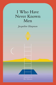"I Who Have Never Known Men"