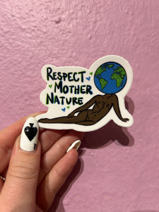 'Respect Mother Nature' Sticker