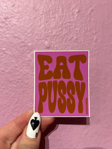 'Eat Pussy' Sticker (pink)