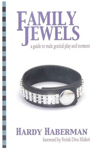 "Family Jewels: A Guide to Male Genital Play and Torment"
