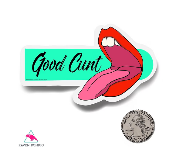 'Good Cunt' Sticker