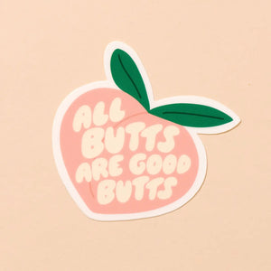 'All Butts Are Good Butts' Sticker