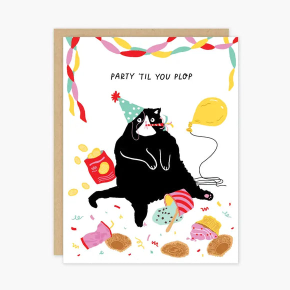 Birthday Cat 'Party 'Til You Plop' Card