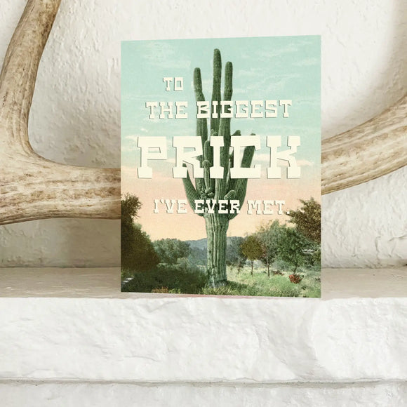 'To the Biggest Prick Ever' Card