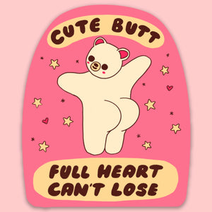 'Cute Butt, Full Heart' Sticker