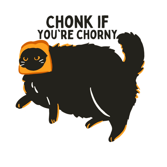 'Chonk If You’re Chorny' Magnet