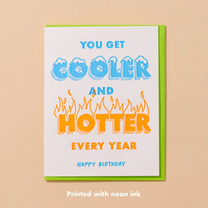 'Cooler/Hotter' Birthday Card