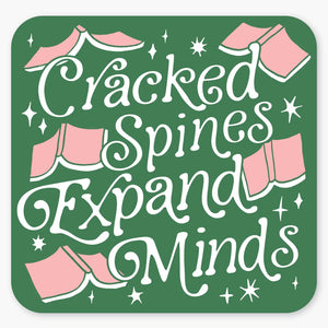 'Cracked Spines Expand Minds' Sticker