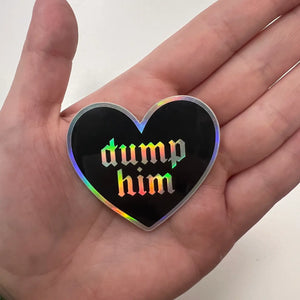 'Dump Him' Sticker