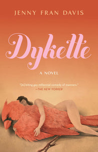 "Dykette" by Jenny Fran Davis