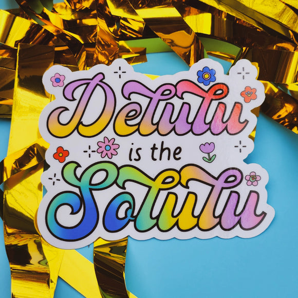 'Delulu Is the Solulu' Sticker