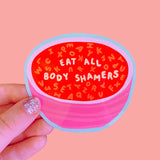 'Eat All Body Shamers' Sticker