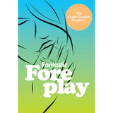 "Fantastic Foreplay: 60 Sexy Ideas"