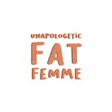 'Unapologetic Fat Femme' Sticker