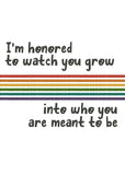'Honored to Watch You Grow' Coming Out Card