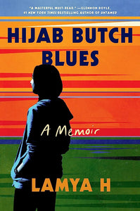 "Hijab Butch Blues: A Memoir"