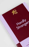"Hardly Strangers" by A.C. Robinson