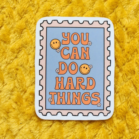 'You Can Do Hard Things' Sticker