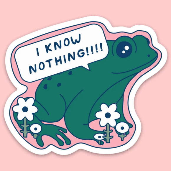 'I Know Nothing Frog' Sticker