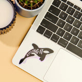 'Killing it' "Gladis" Orca Sticker