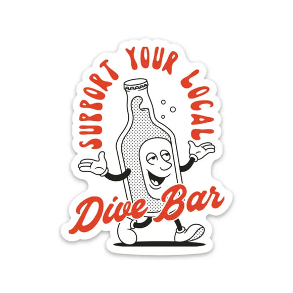 'Support Your Local Dive Bar' Sticker