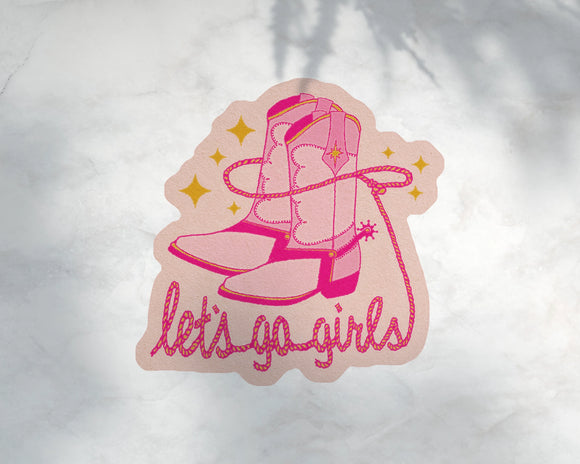 'Let's Go Girls'- Cowgirl Sticker