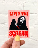 'Livin’ the Scream' Sticker