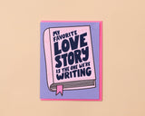 'My Favorite Love Story Is The One We're Writing' Card
