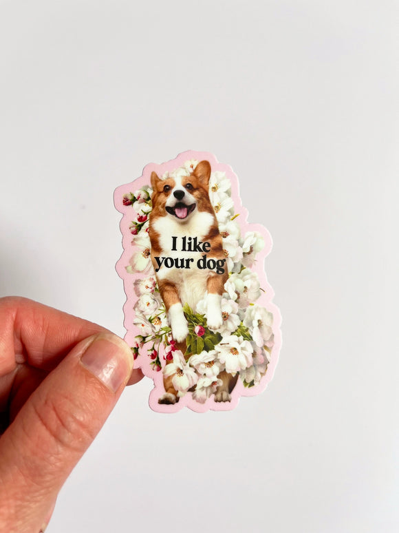 'I Like Your Dog' Corgi Sticker
