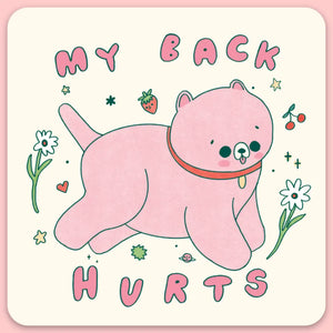 'My Back Hurts' Sticker