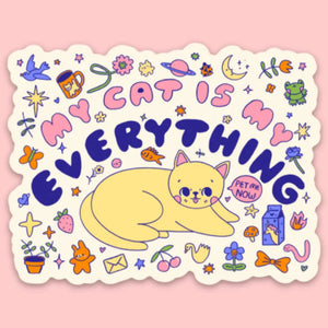 'My Cat Is My Everything' Sticker