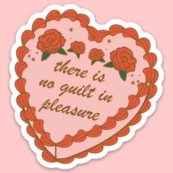 'No Guilt in Pleasure' Sticker