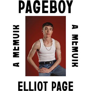 "Pageboy: A Memoir" by Elliott Page