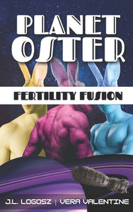 "Planet Oster: Fertility Fusion" (The Holiday Hedonism)