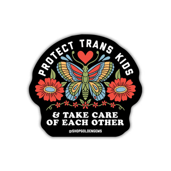 'Protect Trans Kids & Take Care of Each Other' Sticker