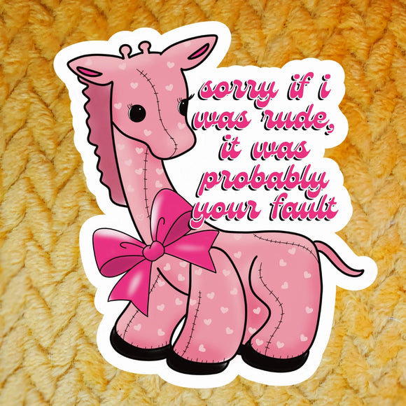 'Sorry If I Was Rude' Sticker