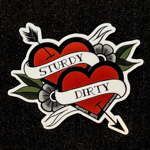 'Sturdy and Dirty' Sticker