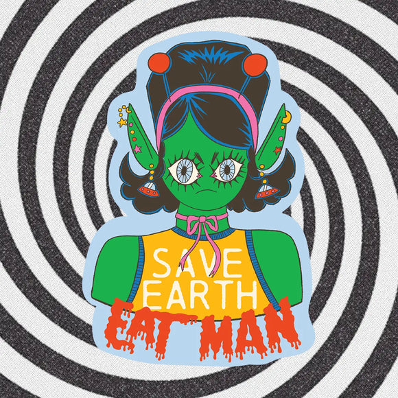 'Save Earth Eat Man' Sticker