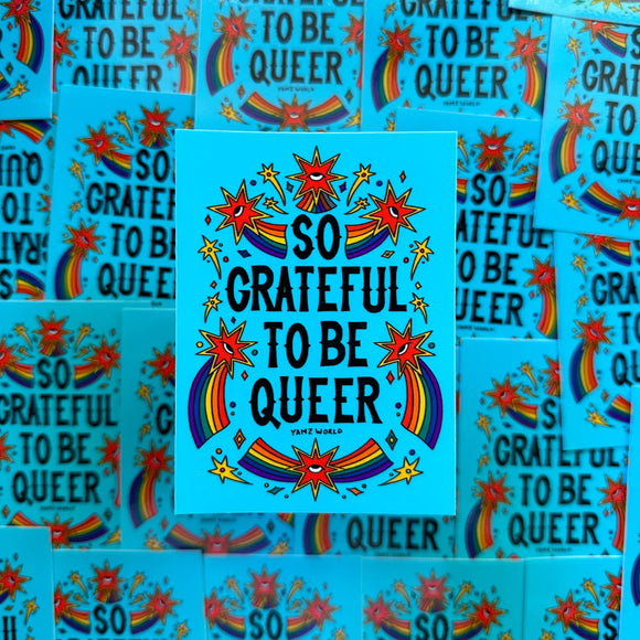 'So Grateful To Be Queer' Sticker