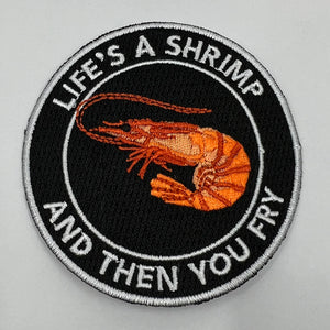 'Life's A Shrimp' Patch