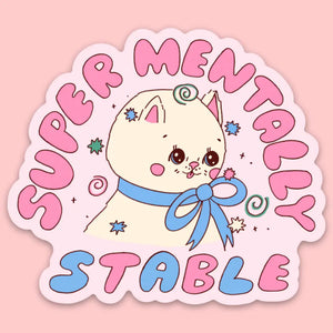 'Super Mentally Stable' Cat Sticker