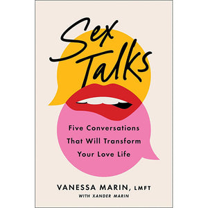 "Sex Talks: Five Conversations That Will Transform Your Love Life"