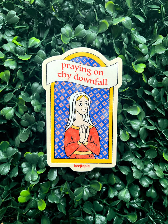 'Praying On Thy Downfall' Medieval Sticker